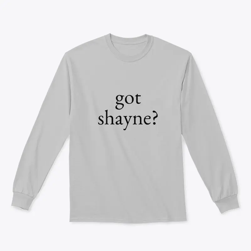 got shayne?